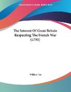 The Interest Of Great Britain Respecting The French War (1793)