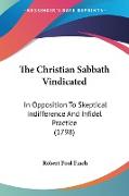 The Christian Sabbath Vindicated