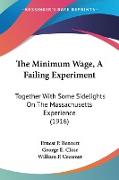 The Minimum Wage, A Failing Experiment