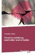 Vorschussbetrug und/oder wahre Liebe