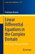 Linear Differential Equations in the Complex Domain