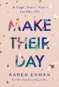 Make Their Day