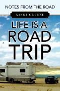 Life Is a Road Trip