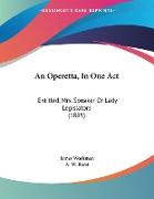 An Operetta, In One Act
