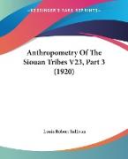Anthropometry Of The Siouan Tribes V23, Part 3 (1920)