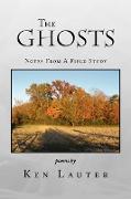 The Ghosts - Notes from a Field Study