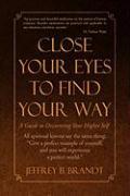 Close Your Eyes to Find Your Way