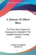 A Memoir Of Albert Blest