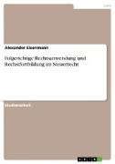 Folgerichtige Rechtsanwendung und Rechstfortbildung im Steuerrecht