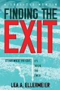 Finding the Exit: It's Not Where You Start, It's Where You Finish