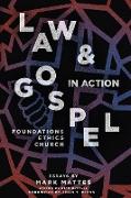 Law & Gospel in Action