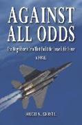 Against All Odds: The Magnificent Trio That Built the Israeli Air Force