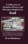 A Collection of Christian Poems and Messages Inspired by God