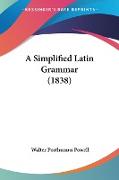 A Simplified Latin Grammar (1838)