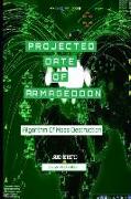 Projected Date of Armageddon: Algorithm of Mass Destruction