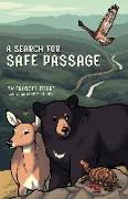 A Search for Safe Passage