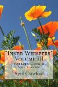 "Inner Whispers": Messages From A Spirit Guide: Volume III: Messages From A Spirit Guide