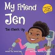 My Friend Jen: The Check Up