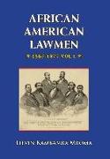 AFRICAN AMERICAN LAWMEN, 1867-1877, vol.1