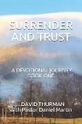 Surrender and Trust: A Devotional Journey - Book One