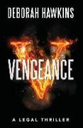 Vengeance, A Legal Thriller