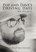 Pop and Dave's Driving Days