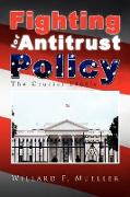 Fighting for Antitrust Policy