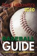 PAUL LEBOWITZ'S 2010 BASEBALL GUIDE