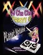 DJ Cha Cha's Party @ Planet Notune
