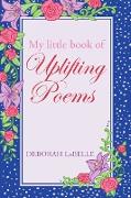 My Little Book of Uplifting Poems