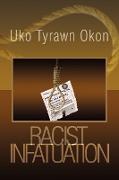 Racist Infatuation