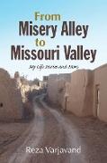 From Misery Alley to Missouri Valley