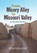 From Misery Alley to Missouri Valley