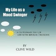 My Life as a Mood Swinger