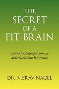 The Secret of a Fit Brain