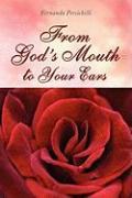 From God's Mouth to Your Ears