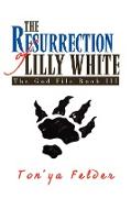 The Resurrection of Lilly White