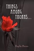 Things Among Thorns