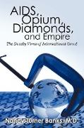 AIDS, Opium, Diamonds, and Empire