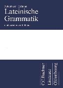 Lateinische Grammatik, Das Standardwerk für das Studium, Grammatik