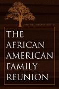 The African-American Family Reunion