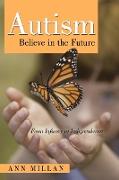 Autism-Believe in the Future
