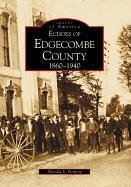 Echoes of Edgecombe County: 1860-1940