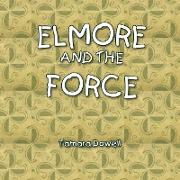 Elmore and the Force