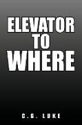 Elevator to Where
