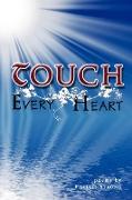 Touch Every Heart