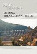 Mekong-The Occluding River