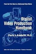 Digital Video Production Handbook