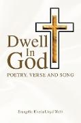 Dwell in God