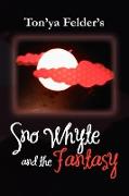 Sno Whyte and the Fantasy